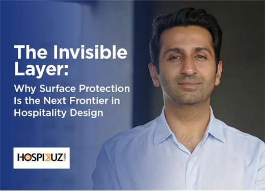 The Invisible Layer: Why Surface Protection Is the Next Frontier in Hospitality Design