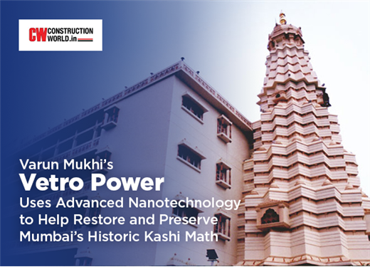 Vetro Power Uses Nanotechnology to Preserve Mumbai's Historic Kashi Math